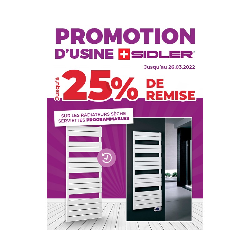 Jusqu'au 26 mars 2022, promo d'usine SIDLER