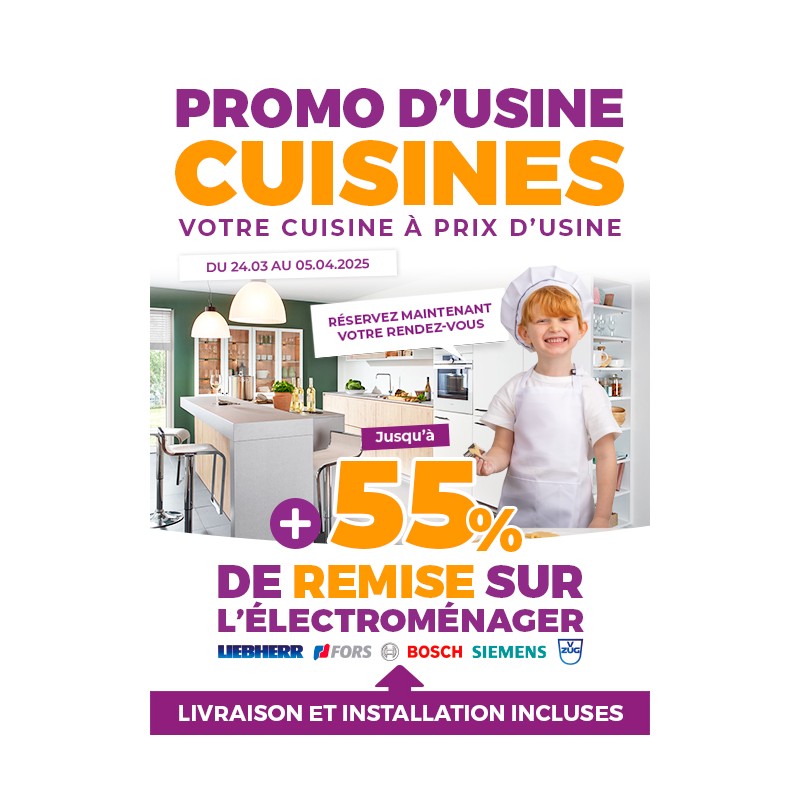 Promo d'usine cuisines du 24 mars au 5 avril 2025